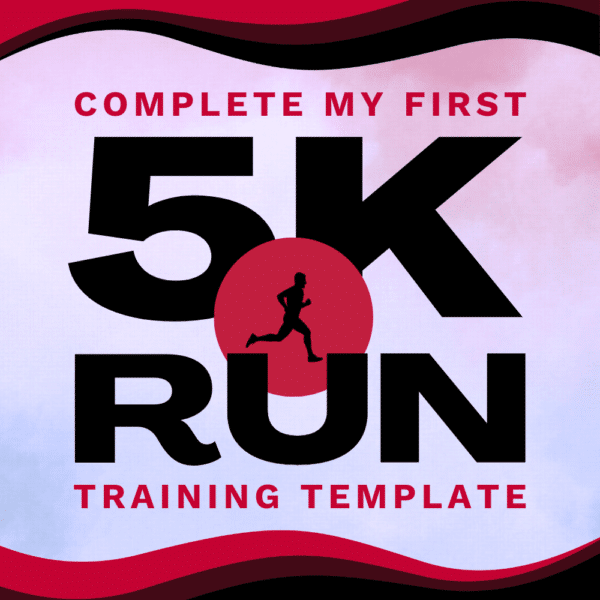 Complete My First 5K - 10 Week Training Template